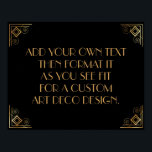 Black Gold Art Deco Aangepaste DIY Weddenschap Poster<br><div class="desc">Dit ontwerp kenmerkt een gestroomlijnde doopvont van het Deco van de Kunst die aan een gebied van de sjabloon wordt toegevoegd om uit te geven aangezien u geschikt ziet. Coördinerende framerende versieringen werden toegevoegd aan elke hoek. Al deze beelden werden verfraaid met faux gouden behandelingen. De complementaire doopvonten en de...</div>