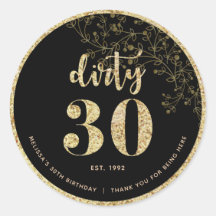 Black Gold Dirty 30 Birthday Party Favor Sticker