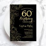 Black Gold Floral 60th Birthday Party Invitation Kaart<br><div class="desc">Black Gold Floral 60th Birthday Party Invitation. Minimalistisch modern design met botanische contouren,  faux Gold folie en typografie scriptlettertype. Eenvoudige trendy nodigt een perfecte kaart uit voor een stijlvolle feestdag in het vrouw. Kan op elke leeftijd worden aangepast. Uitnodigingen op Zazzle afdrukken of sjabloon voor digitaal afdrukken direct downloaden.</div>