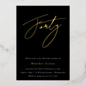 Black & Gold Foil Script 40th Birthday Party Folie Uitnodiging (Voorkant)