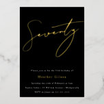Black & Gold Foil Script 70th Birthday Party Folie Uitnodiging<br><div class="desc">Black & Gold Foil Script 70th Birthday Party Invitation Bekijk andere uitnodigingen in onze niche en nestwinkel</div>