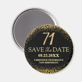 Black Gold Glitter 71e Verjaardag Save the Date Magneet (Voorkant / Achterkant)