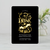Black Gold Holiday Party Eet Drink Wees vrolijk Folie Uitnodiging (Staand Voorkant)