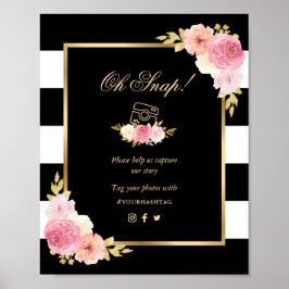 Black Gold Pink Floral Oh Snap Wedding Sign Poster