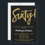 Black Gold Script 60th Birthday Party Invitation Kaart<br><div class="desc">Een elegante,  eenvoudige maar opvallend zwarte en gouden uitnodiging voor het 60ste verjaardagsfeest. De het manuscripttekst van Glam bij de bovenkant en gouden hieronder tekst met de naam in stand-out wit</div>