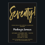 Black Gold Script 70th Birthday Party Invitation Kaart<br><div class="desc">Een elegante,  eenvoudige maar opvallend zwarte en gouden uitnodiging voor het 70ste verjaardagsfeest. De het manuscripttekst van Glam bij de bovenkant en gouden hieronder tekst met de naam in stand-out wit</div>