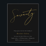 Black & Gold Script Budget 70th Birthday Invite<br><div class="desc">Black & Gold Script Budget 70e verjaardag Uitnodiging Zie overeenkomende objecten in Niche en Nest Store</div>