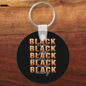 Black History Black Love Joy Exellence Pride Melan Sleutelhanger (Voorkant)