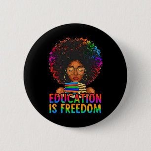 Black History Education Is Freedom Boeken Leraar W Ronde Button 5,7 Cm