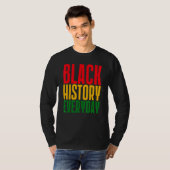 Black History Everyday Black History Month Celebr T-shirt (Voorkant volledig)