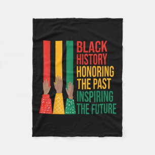 Black History Honing Past Inspirating Future Manne Fleece Deken