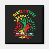Black History Honing Past Inspireling Future Afric Magneet (Voorkant)