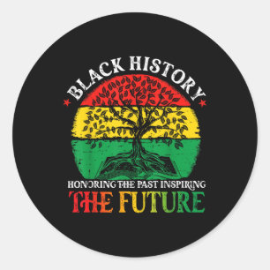 Black History Honing Past Inspireling Future Afric Ronde Sticker