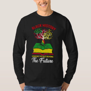 Black History Honing Past Inspireling Future Afric T-shirt