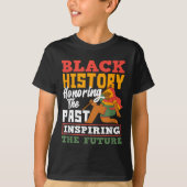Black History Honoring Past Inspiring Future  T-shirt (Voorkant)