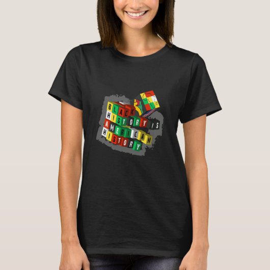 Black History Is American History Cube African Ame T-shirt (Voorkant)