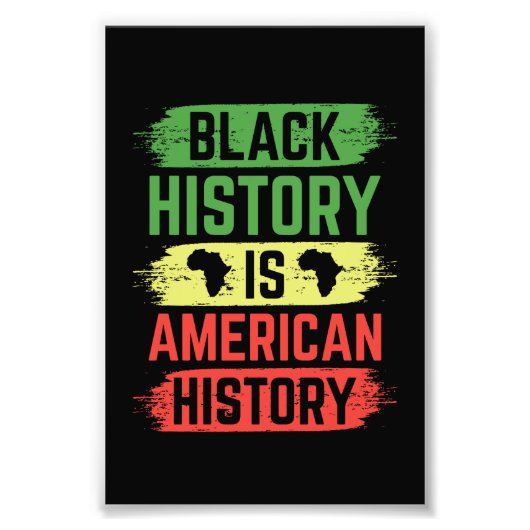Black History Is American History Foto Afdruk (Voorkant)