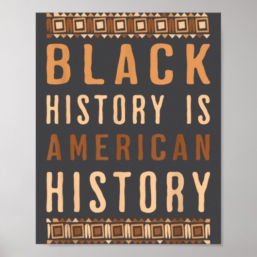 Black History Is American History Melanin Black Pr Poster (Voorkant)