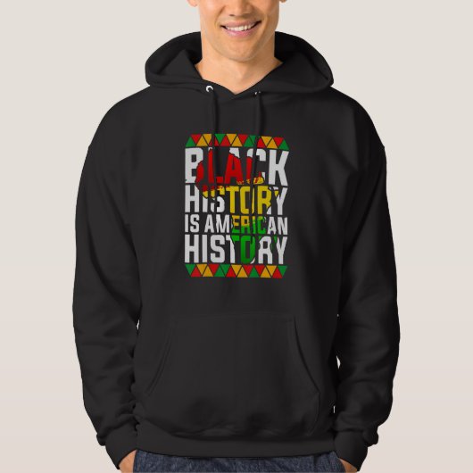 Black History Is American History Patriotic Africa Hoodie (Voorkant)