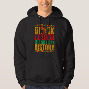 Black History Is American History Patriotic Africa Hoodie
