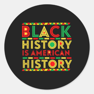 Black History Is American History Patriotic Africa Ronde Sticker