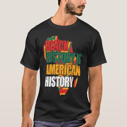 Black History Is American History Patriotic Africa T-shirt (Voorkant)
