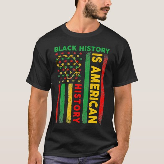 Black History Is American History Patriotic Africa T-shirt (Voorkant)