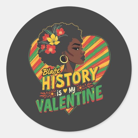 Black History is mijn Valentijn Black History Mont Ronde Sticker (Voorkant)