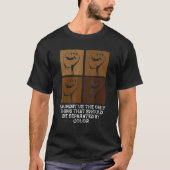 Black History Laundry Is The Only Thing That Shoul T-shirt (Voorkant)