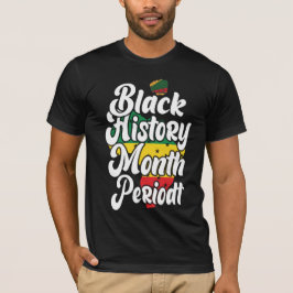 Black History Maand Melanin Heroes Dream Like Mart T-shirt