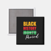 Black History Maand Periode Trotse Melanines Ameri Magneet (Voorkant / Achterkant)