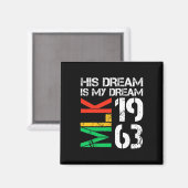 Black History Maand Pride MLK 1963 Zijn droom is m Magneet (Voorkant / Achterkant)