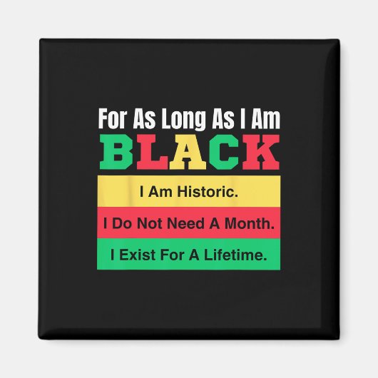 Black History Maand zolang ik Black Prid ben Magneet (Voorkant)
