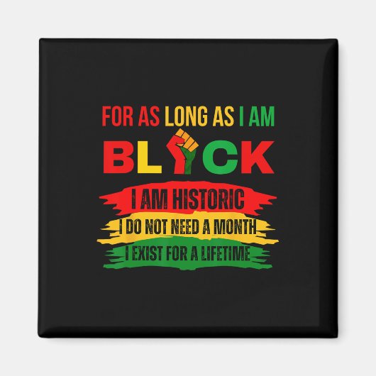 Black History Maand zolang ik Black Prid ben Magneet (Voorkant)