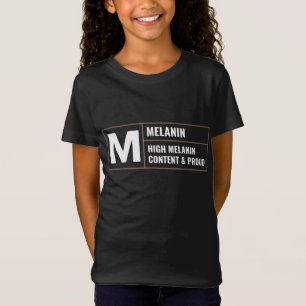Black History Melanin African Pride Proud Melanin T-shirt