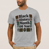 Black History Month 100th Anniversary T-Shirt (Voorkant)