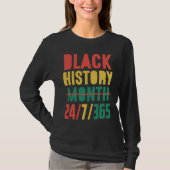 Black History Month 2023  24 7 365 T-shirt (Voorkant)