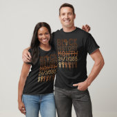 Black History Month 2023 Black History 365 Melanin T-shirt (Unisex)