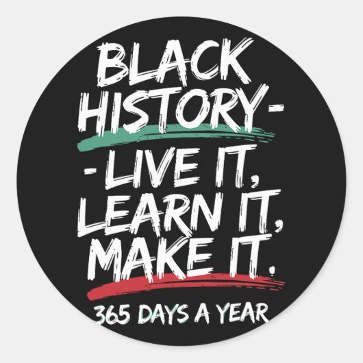 Black History Month 2025 Live It Learn It Make It Ronde Sticker (Voorkant)