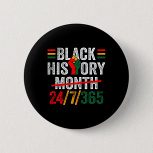 Black History Month 24 7 365 eerste Afrikaanse Man Ronde Button 5,7 Cm
