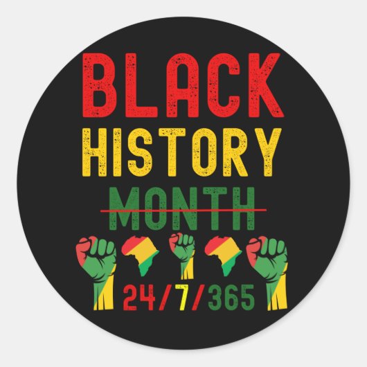 Black History Month 24/7/365 het hele jaar door Ronde Sticker (Voorkant)