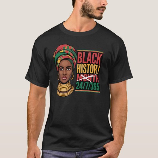 Black History Month 365 Days A Year Empowerment  T-shirt (Voorkant)