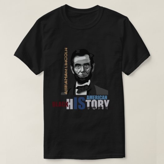 Black History Month Abraham Lincoln T-shirt (Design voorkant)
