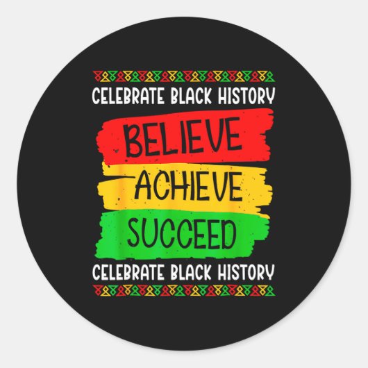 Black History Month Believe Achieve Succeed Melani Ronde Sticker (Voorkant)