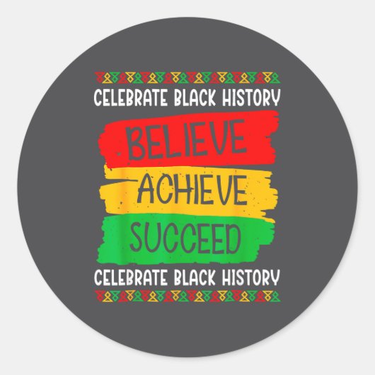 Black History Month Believe Achieve Succeed Melani Ronde Sticker (Voorkant)