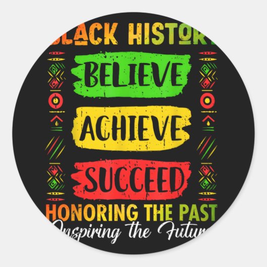 Black History Month Believe Achieve Succeed Melani Ronde Sticker (Voorkant)