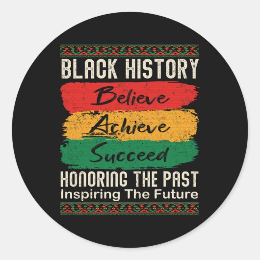 Black History Month Believe Achieve Succeed Melani Ronde Sticker (Voorkant)