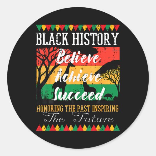 Black History Month Believe Achieve Succeed Melani Ronde Sticker (Voorkant)