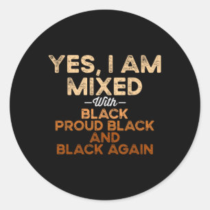 Black History Month Black gemengd met zwart voor v Ronde Sticker