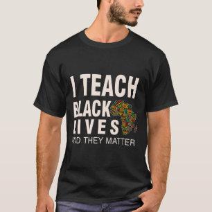 Black History Month BLM Ik onderwijzen Black Lives T-shirt